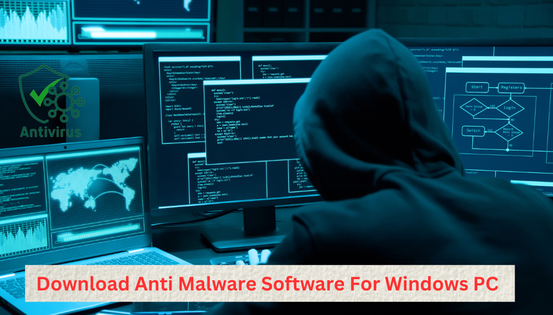 Download Anti Malware Software For Windows PC